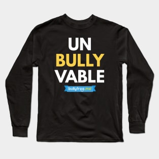 Un-bully-vable Long Sleeve T-Shirt